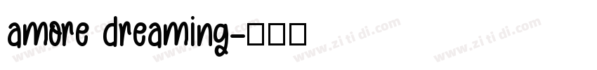 amore dreaming字体转换